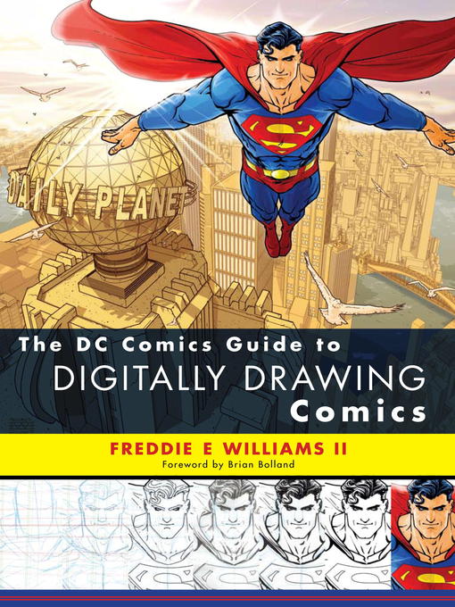 Title details for The DC Comics Guide to Digitally Drawing Comics by Freddie E Williams II - Available